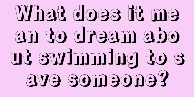 What does it mean to dream about swimming to save someone?