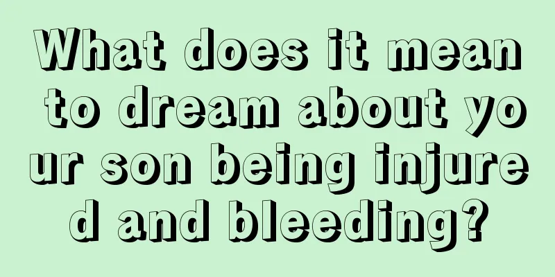 What does it mean to dream about your son being injured and bleeding?