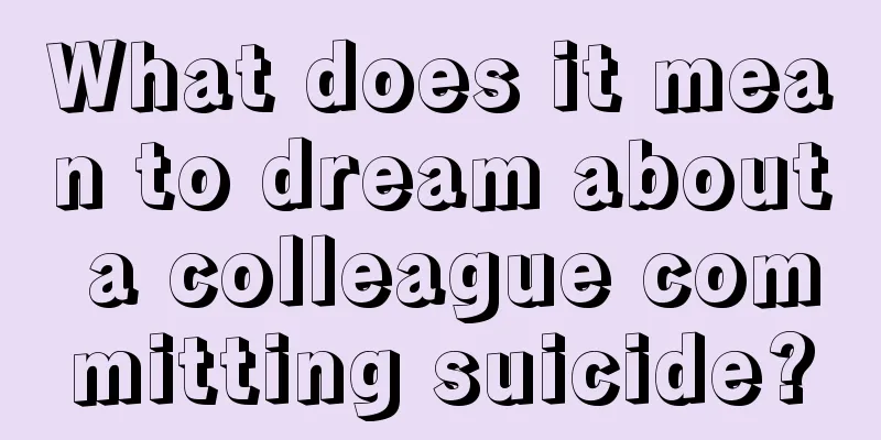 What does it mean to dream about a colleague committing suicide?