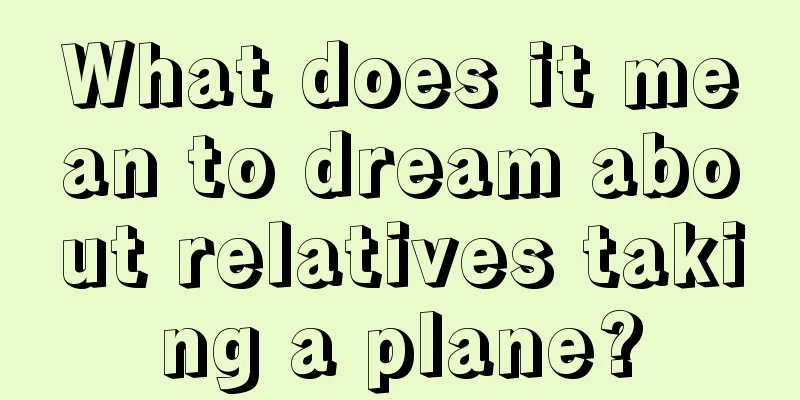 What does it mean to dream about relatives taking a plane?