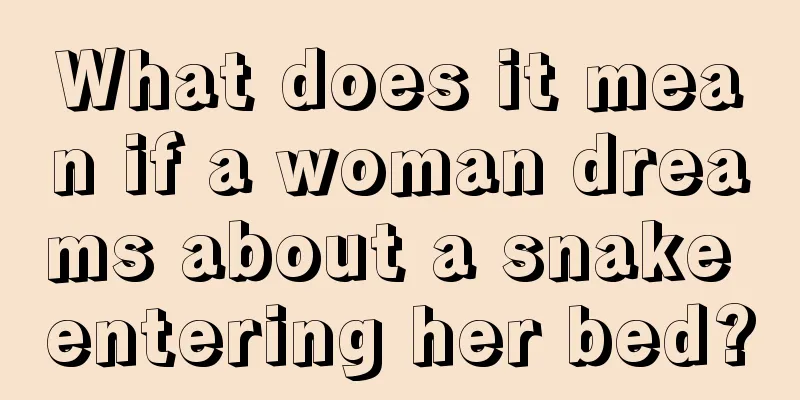 What does it mean if a woman dreams about a snake entering her bed?