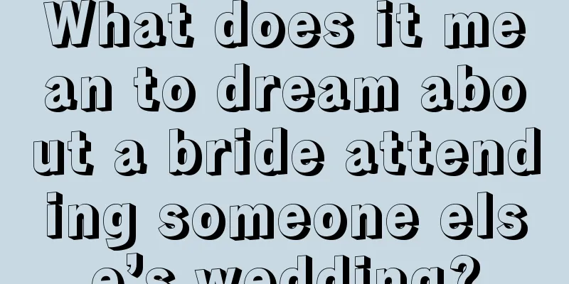 What does it mean to dream about a bride attending someone else’s wedding?