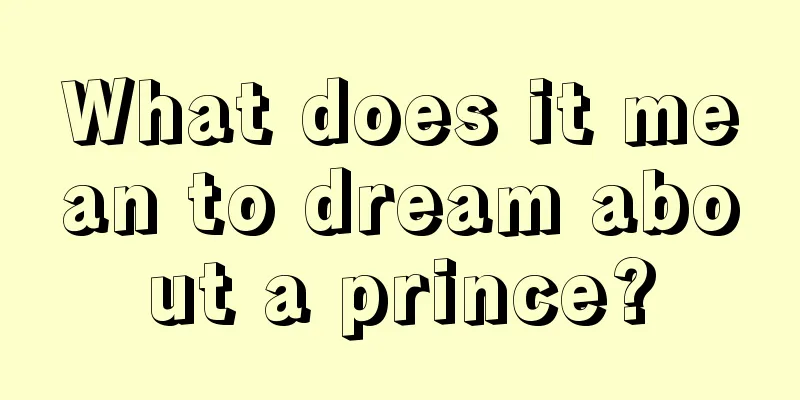 What does it mean to dream about a prince?