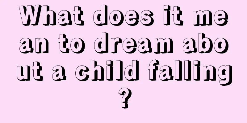 What does it mean to dream about a child falling?