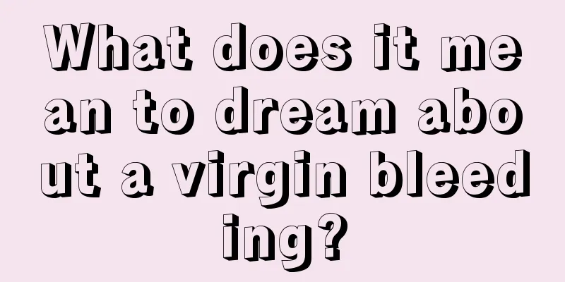 What does it mean to dream about a virgin bleeding?