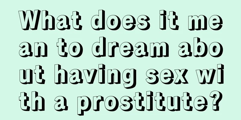 What does it mean to dream about having sex with a prostitute?