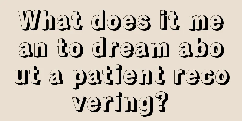 What does it mean to dream about a patient recovering?