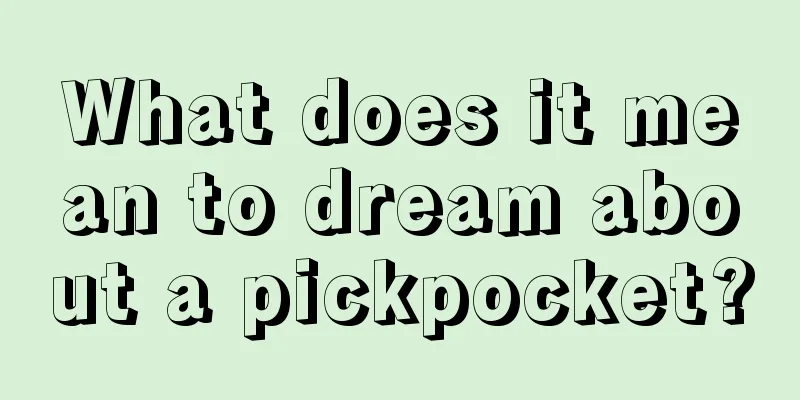 What does it mean to dream about a pickpocket?