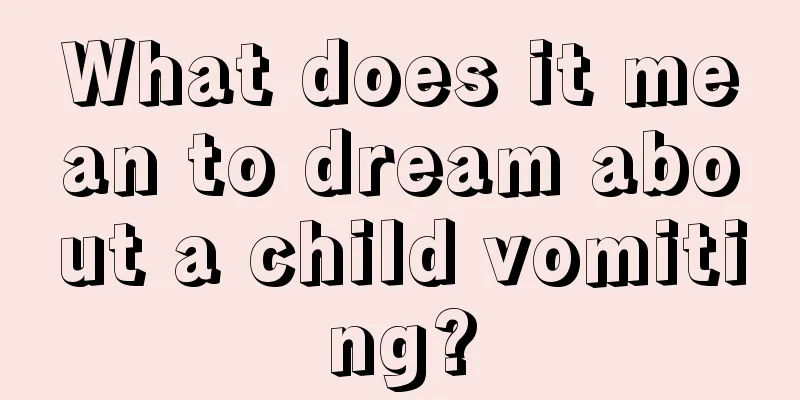 What does it mean to dream about a child vomiting?