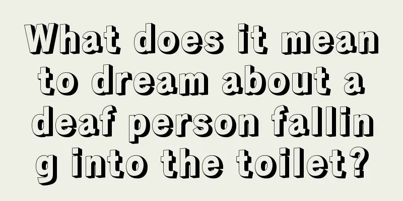 What does it mean to dream about a deaf person falling into the toilet?