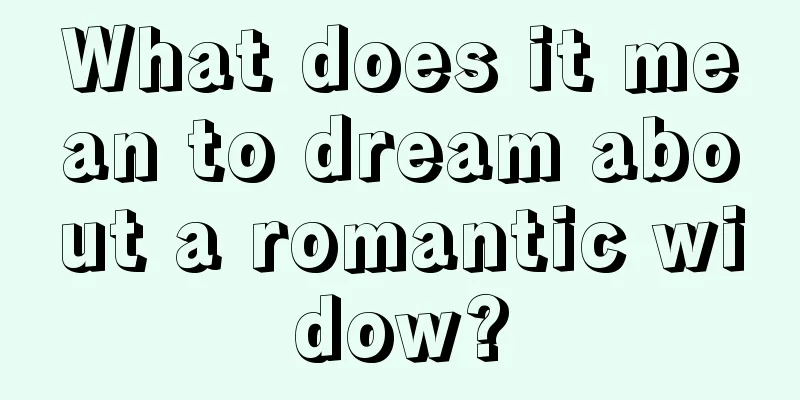 What does it mean to dream about a romantic widow?