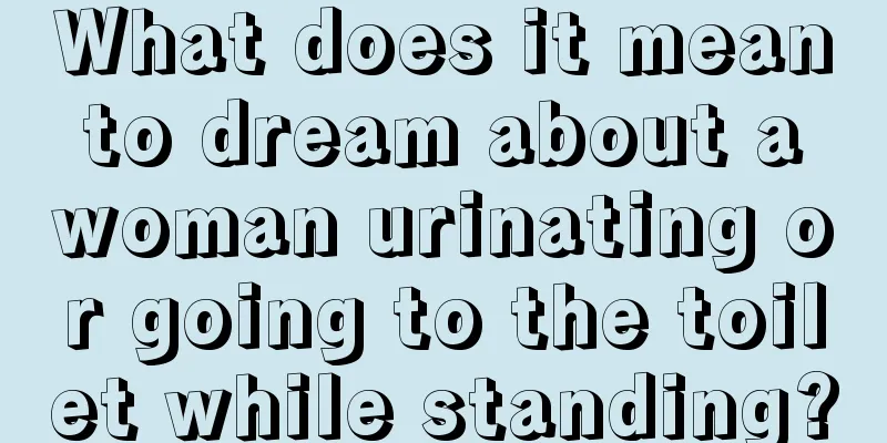 What does it mean to dream about a woman urinating or going to the toilet while standing?