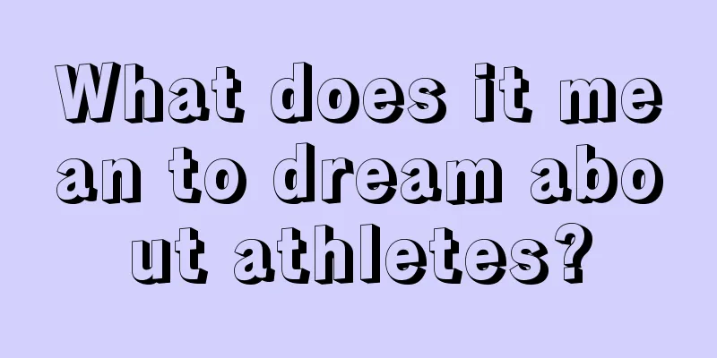 What does it mean to dream about athletes?