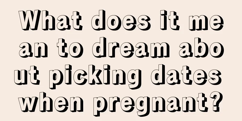 What does it mean to dream about picking dates when pregnant?