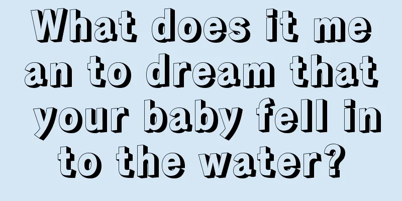 What does it mean to dream that your baby fell into the water?