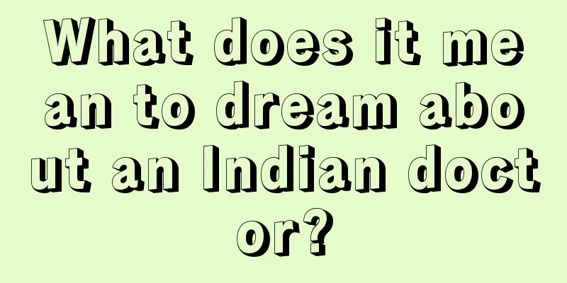 What does it mean to dream about an Indian doctor?