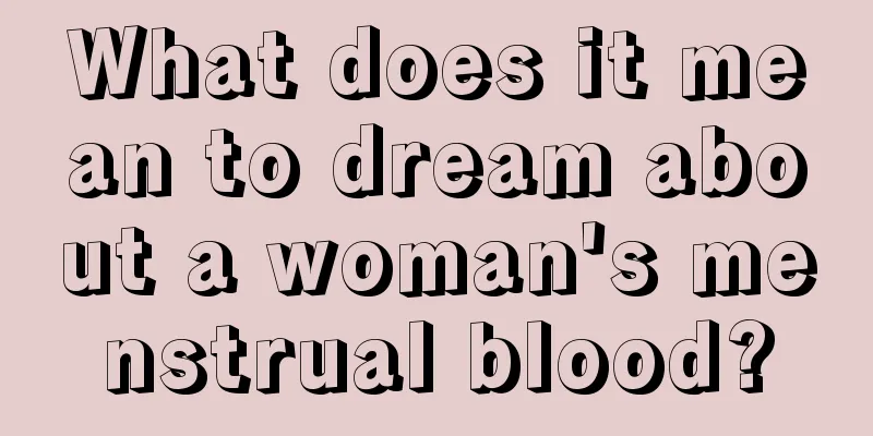 What does it mean to dream about a woman's menstrual blood?