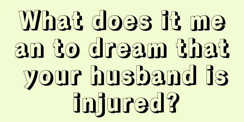 What does it mean to dream that your husband is injured?